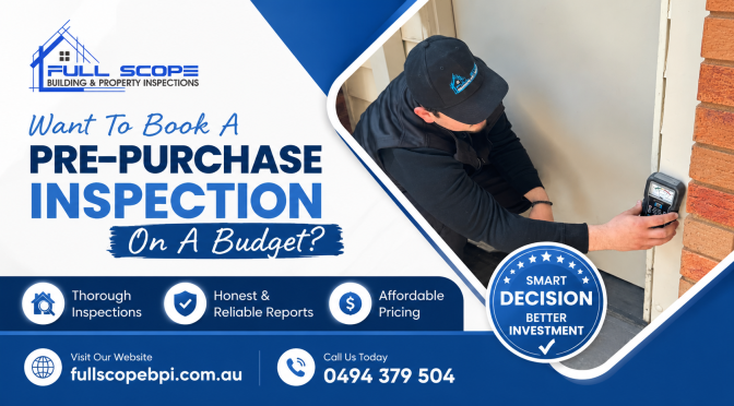 What is Pre-Purchase Property Inspection? Can It Be Arranged On Budget?