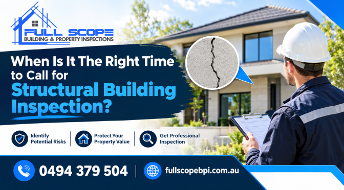 When Is It The Right Time to Call for Structural Building Inspection?